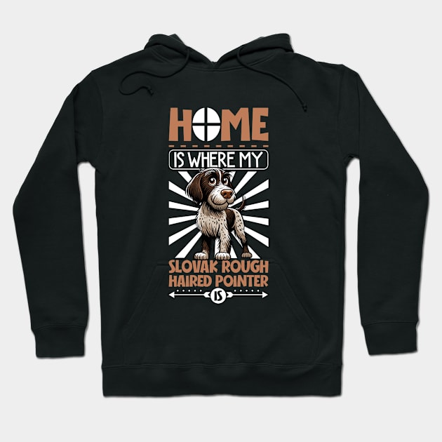 Home is with my Slovak Rough-haired Pointer Hoodie by Modern Medieval Design